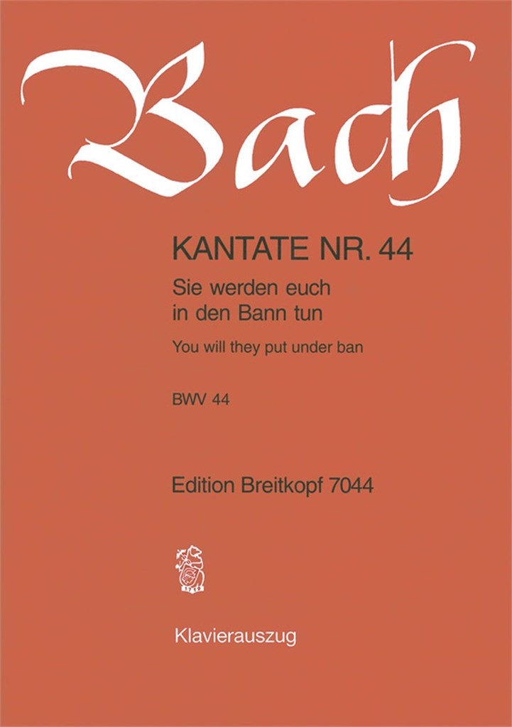 Kantate 044 Sie Werden Euch